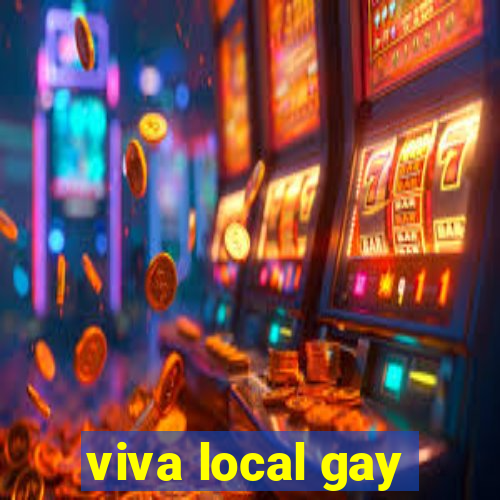 viva local gay